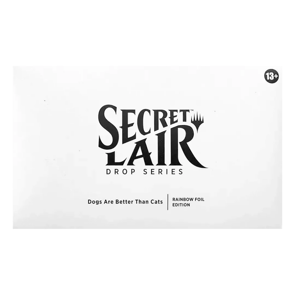 Secret Lair Drop - Dogs Are Better Than Cats [Rainbow Foil Edition]